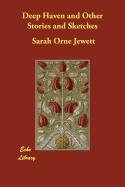 Deep Haven and Other Stories and Sketches