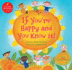 If You're Happy and You Know It!