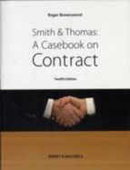 Smith and Thomas: A Casebook on Contract
