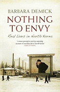 Nothing to Envy: Real Lives in North Korea