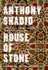 House of Stone: a Memoir of Home, Family and a Lost Middle East