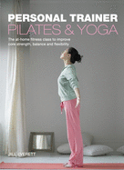 Pilates and Yoga: Personal Trainer