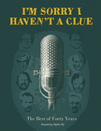 I'm Sorry I Haven't a Clue: The Best of Forty Years