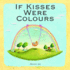 If Kisses Were Colours