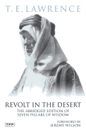 Revolt in the Desert: The Abridged Edition of 'Seven Pillars of Wisdom'