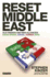 Reset Middle East: Old Friends and New Alliances: Saudi Arabia, Israel, Turkey, Iran