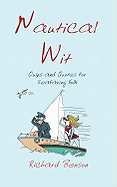 Nautical Wit: Quips and Quotes for Seafaring Folk