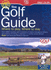 The Golf Guide 2005: Where to Play, Where to Stay