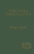 Elisha and the End of Prophetism