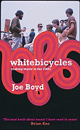 White Bicycles: Making Music in the 1960s