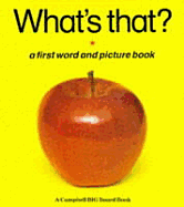 What's That?: A First Word and Picture Book