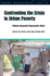 Confronting the Crisis in Urban Poverty: Making Integrated Approaches Work