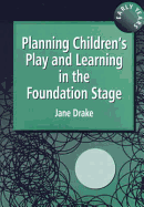 Planning Children's Play and Learning in the Foundation Stage: How to Meet the Introduction Standards