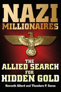 Nazi Millionaires: The Cold War Winners