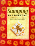 Stamping in a Weekend