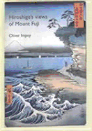 Hiroshige's Views of Mt. Fuji
