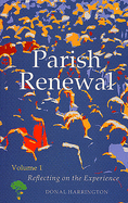 Parish Renewal: Volume I: Reflecting on the Experience