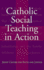 Catholic Social Teaching in Action