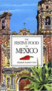 The Festive Food of Mexico