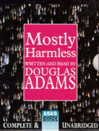 Mostly Harmless: Complete & Unabridged