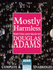Mostly Harmless: Complete & Unabridged