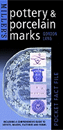 Miller's Pocket Fact File: Pottery & Porcelain Marks: Including a Comprehensive Guide to Artists, Makers, Factories and Forms