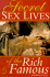 Secret Sex Lives of the Rich & Famous