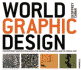 World Graphic Design: Contemporary Graphics from Africa, the Far East, Latin America and the Middle East