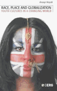 Race, Place and Globalization: Youth Cultures in a Changing World