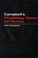 John Campbell's Physiology Notes for Nurses