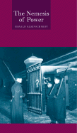 The Nemesis of Power: A History of International Relations Theories