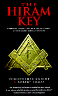 The Hiram Key: Pharaohs, Freemasons and the Discovery of the Secret Scrolls of Jesus