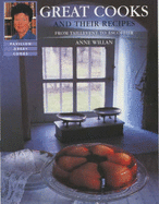 Great Cooks and Their Recipes: From Taillevent to Escoffier