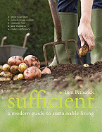Sufficient: A Modern Guide to Sustainable Living