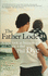 The Father Lode: A New Look at Becoming and Being a Dad