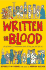Written in Blood: A Brief History of Civilisation with All the Gory Bits Left in