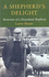 A Shepherd's Delight: Memories of a Downland Shepherd