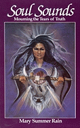 Soul Sounds: Mourning the Tears of Truth: Mourning the Tears of Truth