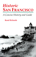 Historic San Francisco: A Concise History and Guide