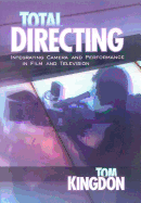 Total Directing: Integrating Camera and Performance in Film and Television