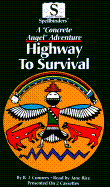 Highway to Survival: A 
