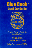 Kelley Blue Book Used Car Guide: Consumer Edition, July-December 2004