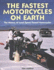 Fastest Motocycles on Earth