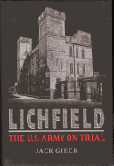 Lichfield: The U.S. Army on Trial: The U.S. Army on Trial
