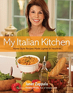 My Italian Kitchen: Home-Style Recipes Made Ligher and Healthier