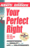 Your Perfect Right: Assertiveness and Equality in Your Life and Relationships