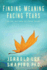 Finding Meaning, Facing Fears: In the Autumn of Your Years (45-65)