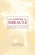 The Answer Is a Miracle