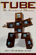 Tube: The Invention of Television