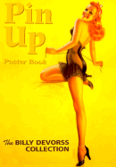 Pin-Up Poster Book: The Billy Devorss Collection